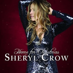 Sheryl Crow - Home For Christmas (Vinyl) i gruppen Minishops / Sheryl Crow hos Bengans Skivbutik AB (3308088)