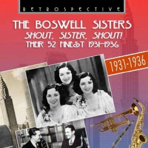 The Boswell Sisters - Shout, Sister, Shout i gruppen CD / Jazz hos Bengans Skivbutik AB (3308456)