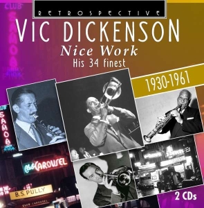 Vic Dickenson - Nice Work i gruppen CD / Jazz hos Bengans Skivbutik AB (3308877)