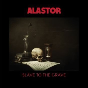 Alastor - Slave To The Grave i gruppen CD / Hårdrock/ Heavy metal hos Bengans Skivbutik AB (3309430)