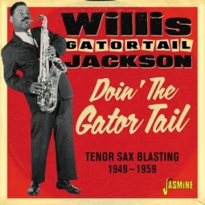 Jackson Willis Gaitor Tail - Doin' The Gator Tail i gruppen CD / Jazz/Blues hos Bengans Skivbutik AB (3309438)