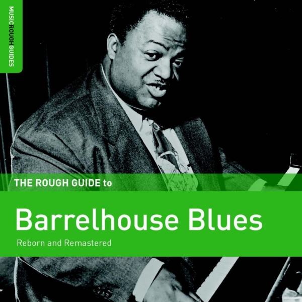 Various Artists - Rough Guide To Barrelhouse Blues i gruppen CD / Toppsäljare hos Bengans Skivbutik AB (3309441)