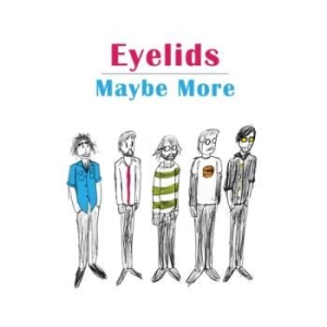 Eyelids - Maybe More i gruppen VINYL / Pop-Rock hos Bengans Skivbutik AB (3309444)