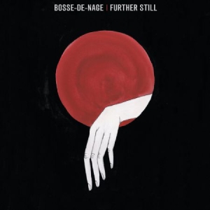 Bosse-De-Nage - Further Still i gruppen VINYL / Rock hos Bengans Skivbutik AB (3309460)
