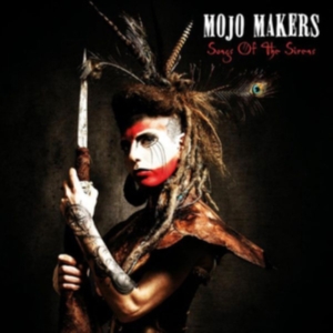 Mojo Makers - Songs Of The Sirens i gruppen ÖVRIGT / Övrigt / aub hos Bengans Skivbutik AB (3309803)