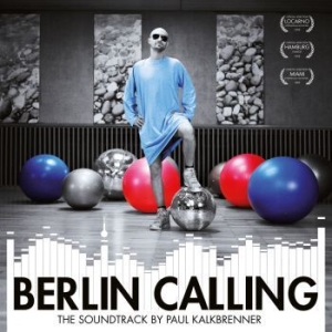 Kalkbrenner Paul - Berlin Calling i gruppen VINYL / Dans/Techno hos Bengans Skivbutik AB (3309818)