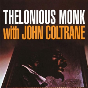 Monk Thelonious - Thelonious Monk With John Coltrane i gruppen CD / Jazz/Blues hos Bengans Skivbutik AB (3309853)