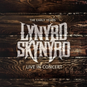Lynyrd Skynyrd - Early Years Live In Concert i gruppen ÖVRIGT / Övrigt / aub hos Bengans Skivbutik AB (3309903)