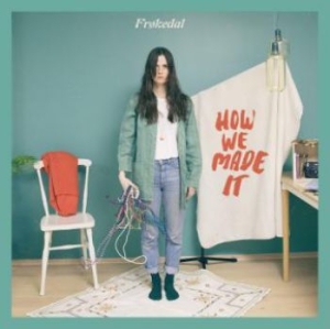 Frökedal - How We Made It i gruppen CD / Pop-Rock hos Bengans Skivbutik AB (3309930)