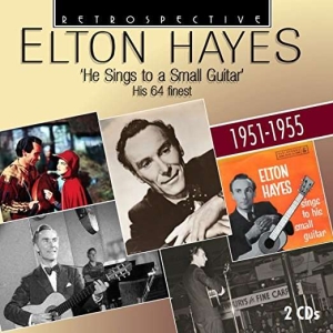Elton Hayes - He Sings To A Small Guitar i gruppen CD / Elektroniskt,World Music hos Bengans Skivbutik AB (3309964)
