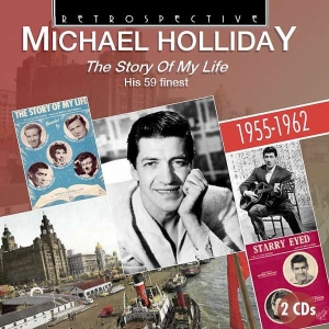 Michael Holliday - The Story Of My Life i gruppen CD / Pop-Rock hos Bengans Skivbutik AB (3309967)