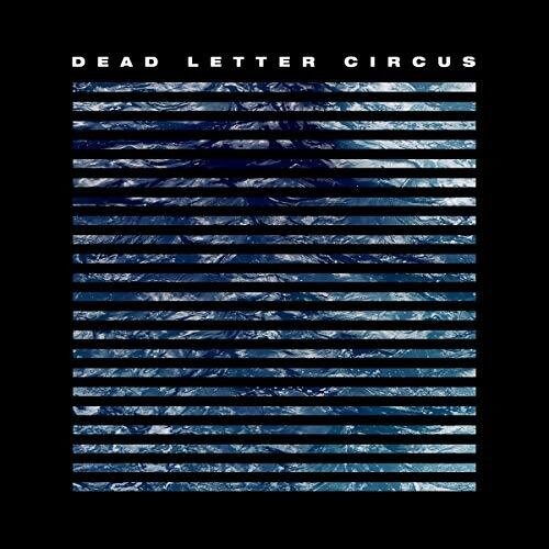 Dead Letter Circus - Dead Letter Circus i gruppen CD / Rock hos Bengans Skivbutik AB (3310591)