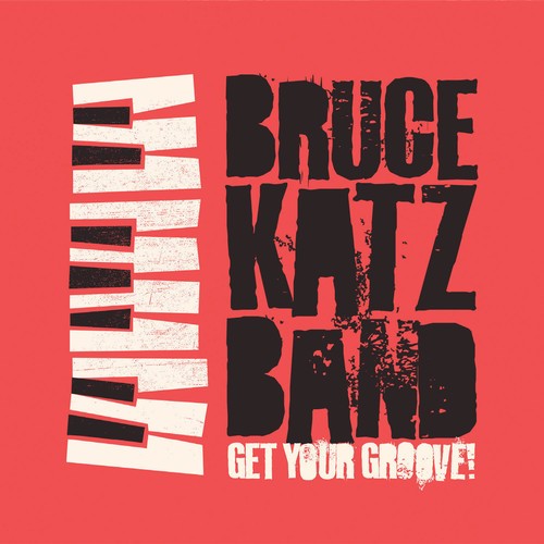 Bruce Katz Band - Get Your Groove! i gruppen CD / Jazz/Blues hos Bengans Skivbutik AB (3310632)