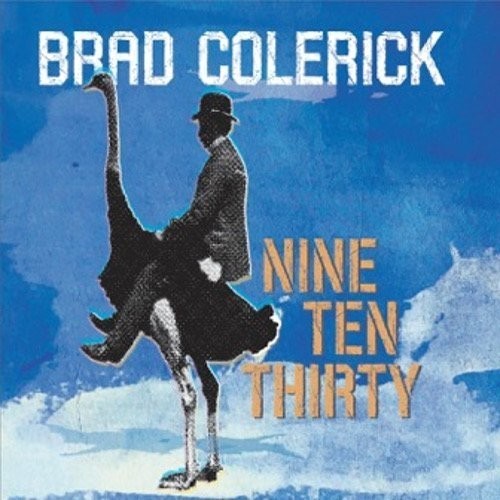 Brad Colerick - Nine Ten Thirty i gruppen CD / Country hos Bengans Skivbutik AB (3310641)