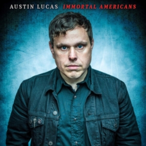 Lucas Austin - Immortal Americans i gruppen CD / Country hos Bengans Skivbutik AB (3310649)
