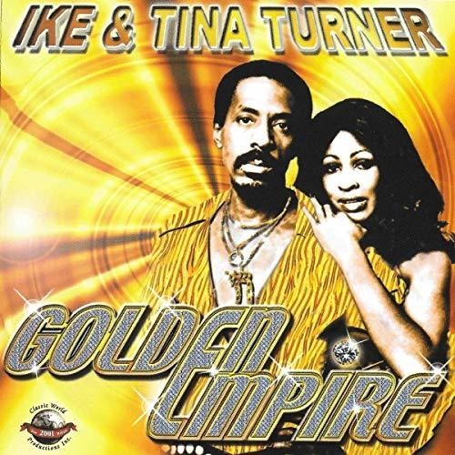 Ike & Tina Turner - Golden Empire i gruppen CD / Rock hos Bengans Skivbutik AB (3310772)