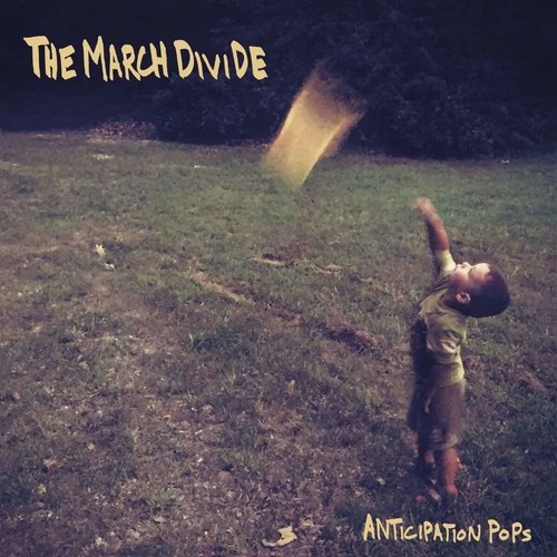 March Divide - Anticipation Pops i gruppen VINYL / Rock hos Bengans Skivbutik AB (3310855)