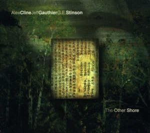 Alex Cline/Jeff Gauthier/G.E. Stins - The Other Shore i gruppen ÖVRIGT / Övrigt / aub hos Bengans Skivbutik AB (3311264)