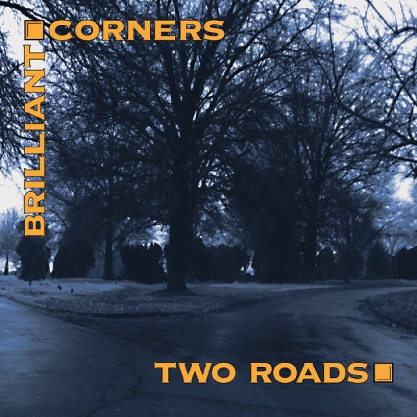 Brilliant Corners - Two Roads i gruppen ÖVRIGT / Övrigt / aub hos Bengans Skivbutik AB (3311424)