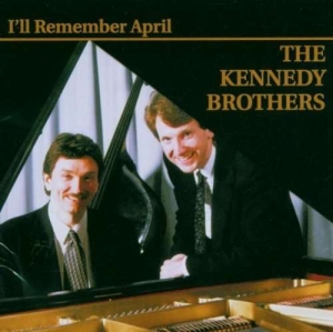 Kennedy Brothers - I'll Remember April i gruppen ÖVRIGT / Övrigt / aub hos Bengans Skivbutik AB (3311426)