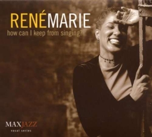 Rene Marie - How Can I Keep From Singing? i gruppen ÖVRIGT / Övrigt / aub hos Bengans Skivbutik AB (3311433)