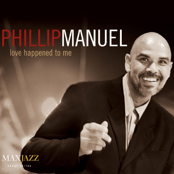 Manuel Phillip - Love Happened To Me i gruppen ÖVRIGT / Övrigt / aub hos Bengans Skivbutik AB (3311434)