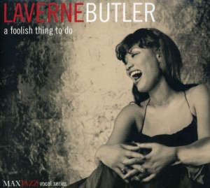 Laverne Butler - A Foolish Thing To Do i gruppen ÖVRIGT / Övrigt / aub hos Bengans Skivbutik AB (3311437)