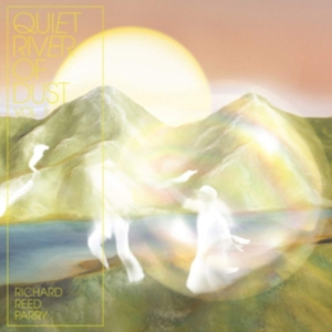 Richard Reed Parry - Quiet River Of Dust Vol. 1: This Si i gruppen CD / Pop-Rock hos Bengans Skivbutik AB (3312413)