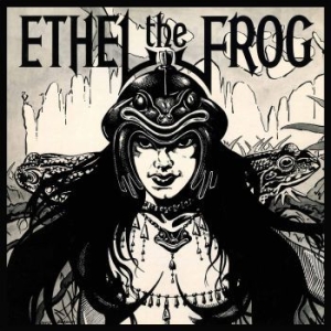 Ethel The Frog - Ethel The Frog (Vinyl) i gruppen VINYL / Hårdrock/ Heavy metal hos Bengans Skivbutik AB (3312437)