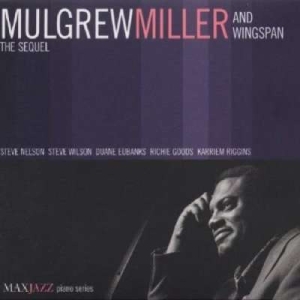 Mulgrew Miller & Wingspan - The Sequel i gruppen CD / Jazz hos Bengans Skivbutik AB (3312502)