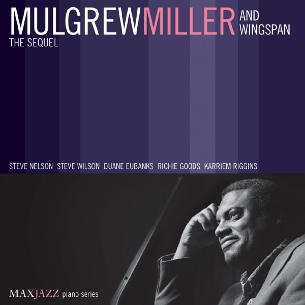 Miller Mulgrew And Wingspan - The Sequel i gruppen CD / Jazz hos Bengans Skivbutik AB (3312502)