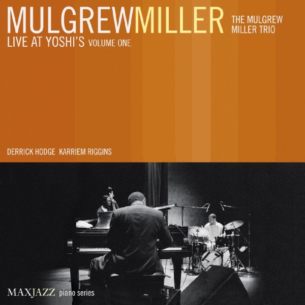 Miller Mulgrew - Live At Yoshi's Volume One i gruppen ÖVRIGT / Övrigt / aub hos Bengans Skivbutik AB (3312506)