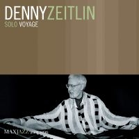 Zeitlin Denny - Solo Voyage i gruppen Externt_Lager / Naxoslager hos Bengans Skivbutik AB (3312511)