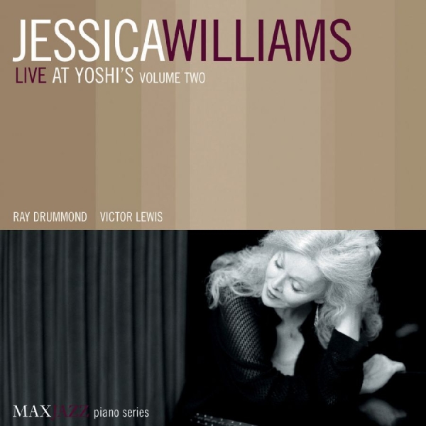 Williams Jessica - Live At Yoshi's Volume Two i gruppen ÖVRIGT / Övrigt / aub hos Bengans Skivbutik AB (3312512)
