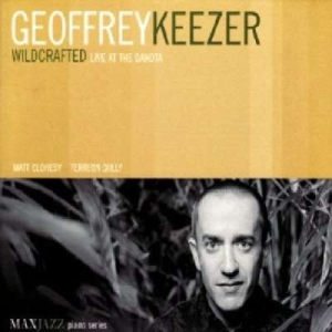 Geoff Keezer - Wildcrafted: Live At The Dakota i gruppen Externt_Lager / Naxoslager hos Bengans Skivbutik AB (3312513)