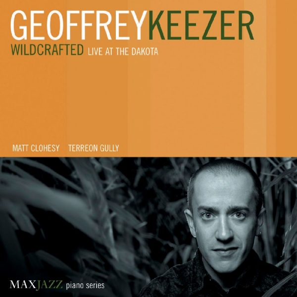Keezer Geoffrey - Wildcrafted: Live At The Dakota i gruppen ÖVRIGT / Övrigt / aub hos Bengans Skivbutik AB (3312513)