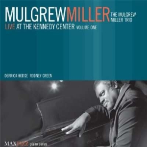 Mulgrew Miller - Live At The Kennedy Center Volume 1 i gruppen ÖVRIGT / Övrigt / aub hos Bengans Skivbutik AB (3312515)