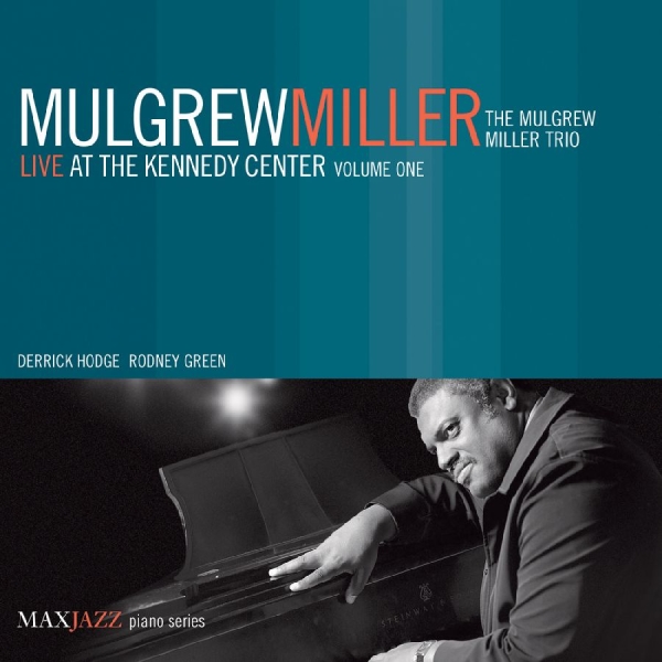 Miller Mulgrew - Live At The Kennedy Center Volume O i gruppen ÖVRIGT / Övrigt / aub hos Bengans Skivbutik AB (3312515)