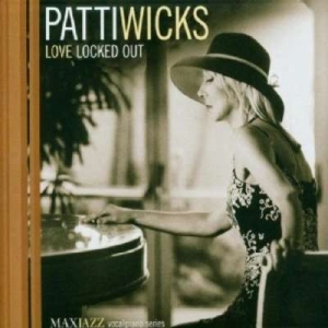Patti Wicks - Love Locked Out i gruppen Externt_Lager / Naxoslager hos Bengans Skivbutik AB (3312533)