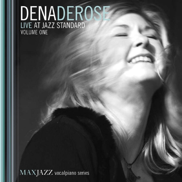 Derose Dena - Live At Jazz Standard Volume One i gruppen ÖVRIGT / Övrigt / aub hos Bengans Skivbutik AB (3312536)