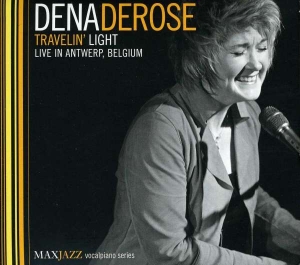 Dena Derose - Travelin Light - Live In Antwerp i gruppen ÖVRIGT / Övrigt / aub hos Bengans Skivbutik AB (3312539)