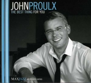 John Proulx - The Best Thing For You i gruppen ÖVRIGT / Övrigt / aub hos Bengans Skivbutik AB (3312540)