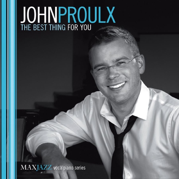Proulx John - The Best Thing For You i gruppen ÖVRIGT / Övrigt / aub hos Bengans Skivbutik AB (3312540)
