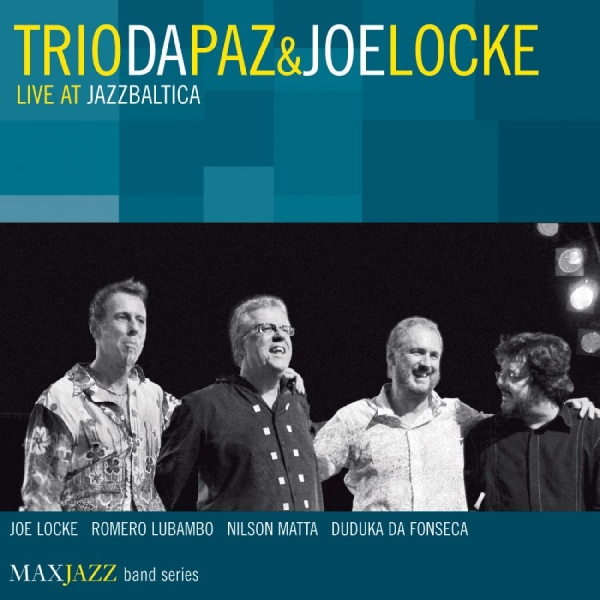 Trio Da Paz And Joe Locke - Live At Jazzbaltica i gruppen ÖVRIGT / Övrigt / aub hos Bengans Skivbutik AB (3312549)