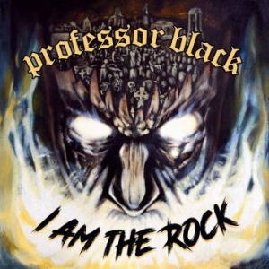 Professor Black - I Am The Rock i gruppen CD / Hårdrock hos Bengans Skivbutik AB (3314091)