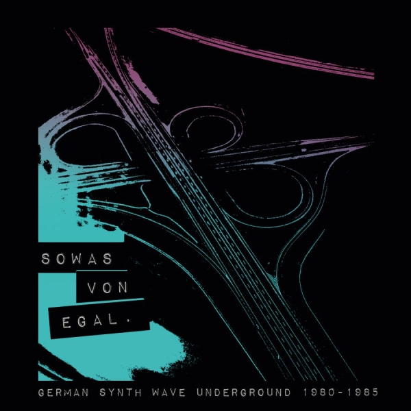 Various Artists - Sowas Von EgalGerman Synthwave 80- i gruppen CD / Toppsäljare hos Bengans Skivbutik AB (3314176)