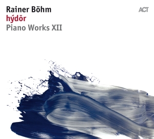 Böhm Rainer - Hýdor: Piano Works Xii i gruppen CD / Nyheter / Jazz/Blues hos Bengans Skivbutik AB (3315052)