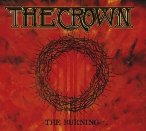 Crown The - The Burning i gruppen CD / Hårdrock/ Heavy metal hos Bengans Skivbutik AB (3317275)