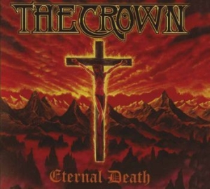 Crown The - Eternal Death i gruppen CD / Hårdrock/ Heavy metal hos Bengans Skivbutik AB (3317276)