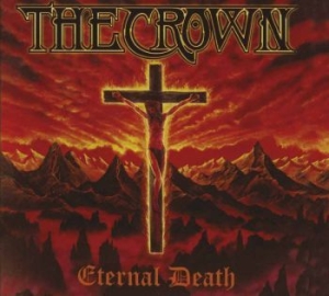Crown The - Eternal Death i gruppen CD / Hårdrock,Svensk Musik hos Bengans Skivbutik AB (3317276)